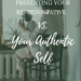 Your authentic self