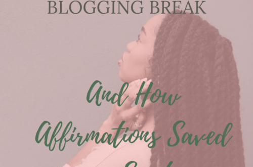 Blog Updates + Affirmations